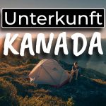 Work and Travel Kanada Unterkunft - COVER