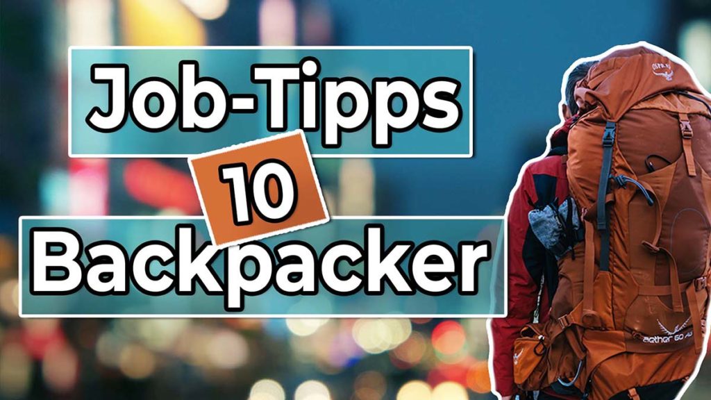 10 Jobtipps für Backpacker - Work and Travel Kanada