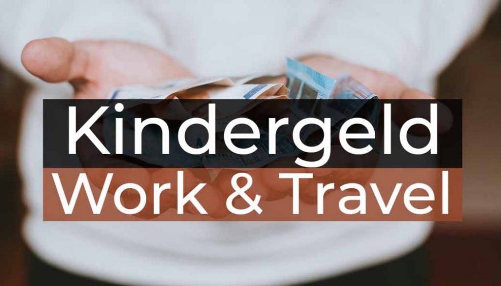 Work and Travel Kanada Kindergeld - Cover
