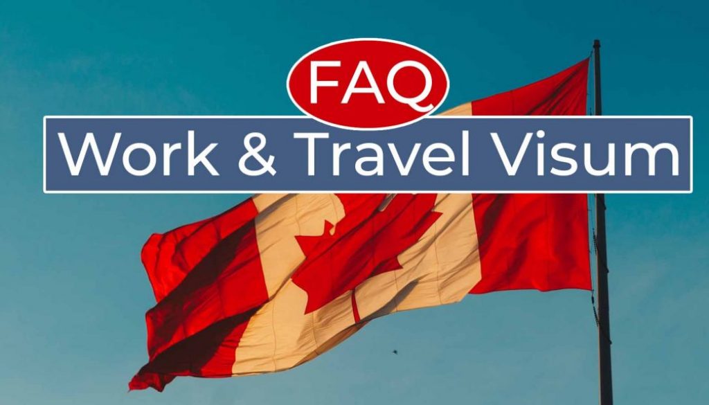 Work and Travel Kanada Visum FAQ - Cover