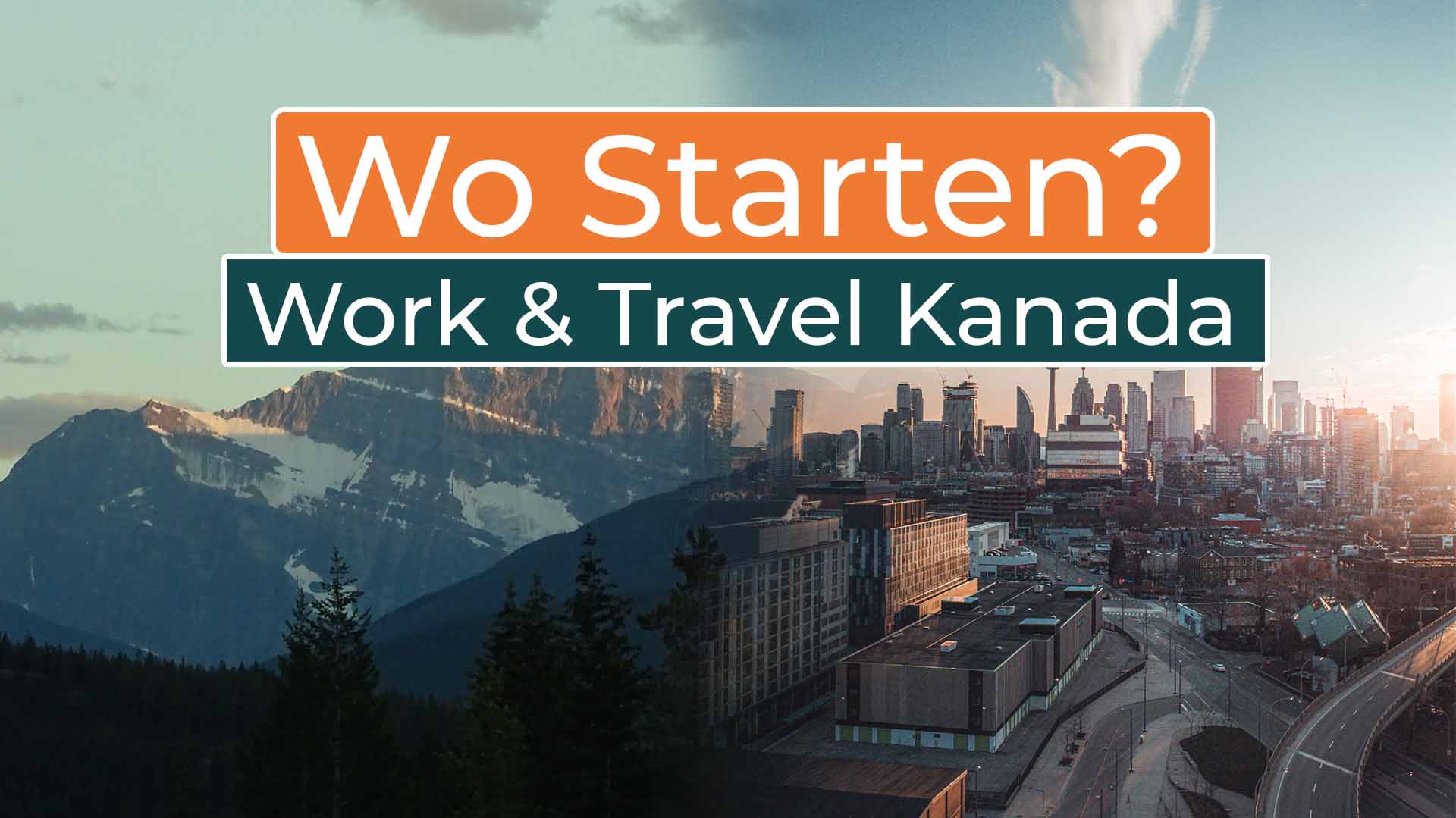Work and Travel Kanada Wo starten - Cover