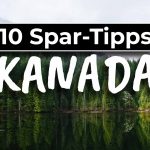 Top 10 Tipps günstig in Kanada leben - Cover