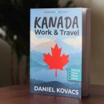 Work and Travel Kanada Ratgeber - Daniel Kovacs - Gedruckte Ausgabe Bild 01