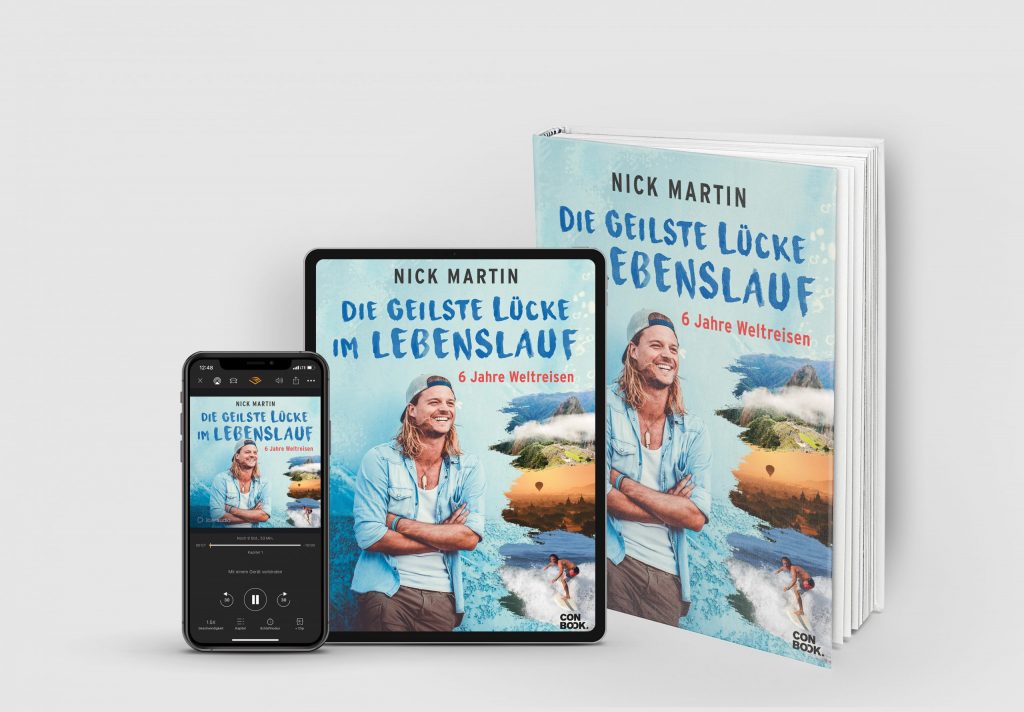 Die geilste luecke im Lebenslauf - 6 Jahre Weltreise - Buch von Nick Martin