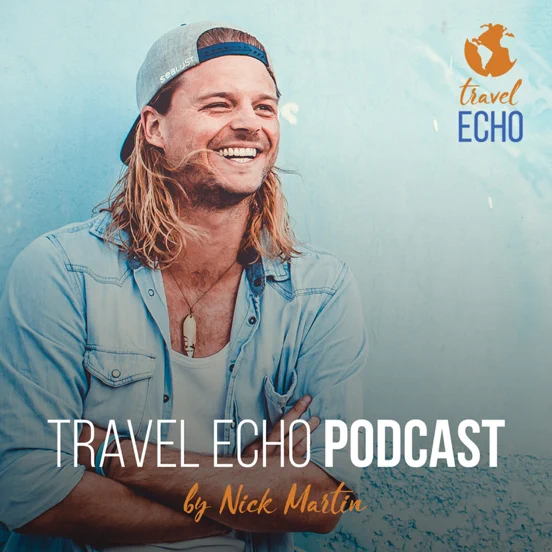 Travel Echo Podcast by Nick Martin