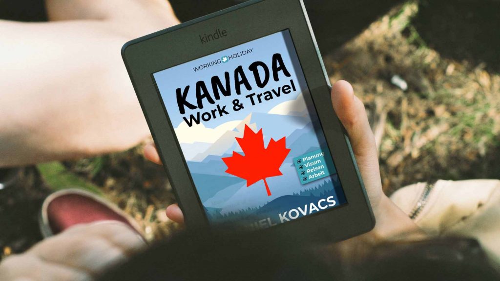 Work and Travel Kanada Buch Ratgeber - Daniel Kovacs